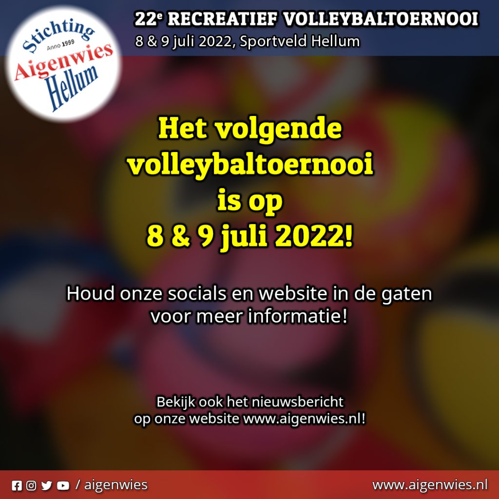 22e recreatief volleybaltoernooi op 8 & 9 juli 2022