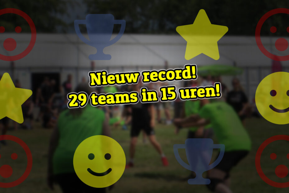 Nieuw record! 29 teams in 15 uren!